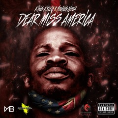 Dear Miss America ft. Young Nova
