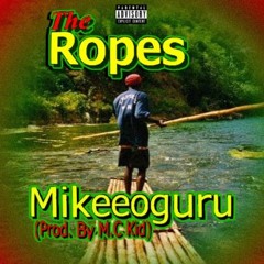 Mikeeoguru - Know The Ropes ( Prod. By M.C Kid ) Free Download in Description