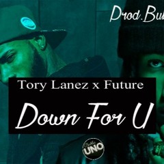 Tory Lanez x Future Type Beat "Down For U" (Prod.BubbaUno)