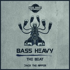 Jack The Ripper ▲ Bass Heavy/The Beat ▼ Singles ▬ OUT NOW