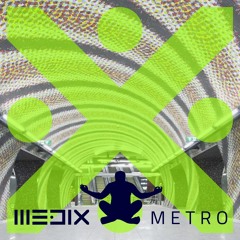 MEDIX - Metro (Official Audio)