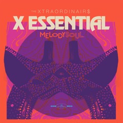 The Xtraordinair$ - X ESSENTIAL