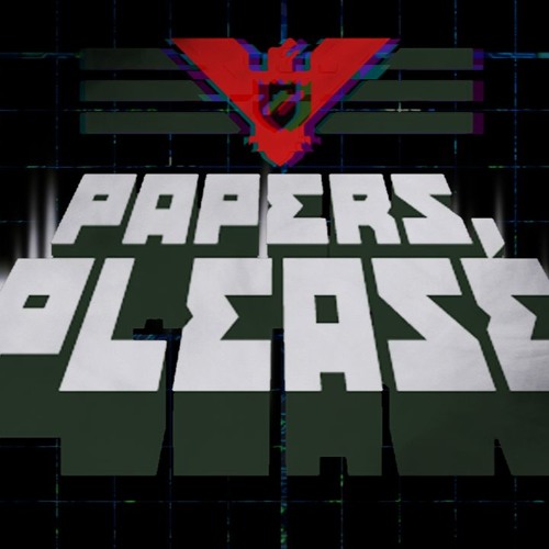 Papers, Please Theme [Vonyco Remix]