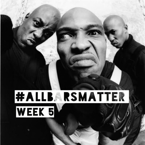 #AllBarsMatter Week 5 Feat Jules