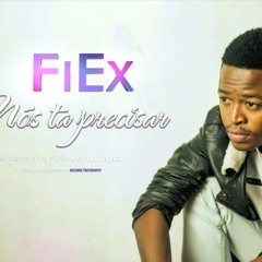 FiEx - Nós Ta Precisar