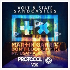 Martin Garrix Vs. Volt & State Feat. Usher - Don't Look Down Vs. Sandcastles  -Alesso Arc