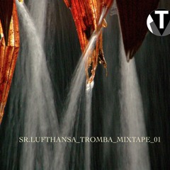 SR.LUFTHANSA_TROMBA_MIXTAPE_01