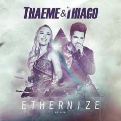 17 Thaeme e Thiago - Nunca foi ex