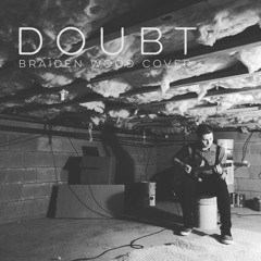 Doubt by Twenty One Pilots (Braiden Wood Cover)