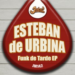 JM142 : Esteban de Urbina - Tu Bossa (Original Mix)