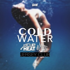 Cold Wat3r (Jersey Club Remix) - @Cueheat x @DJMerks973