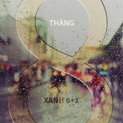 [Official] - 'Tháng 8'
