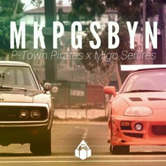 MKPGSBYN - P-Town Pirates x Migo Señires