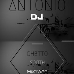 ANTONIO DJ GHETTO YOUTH