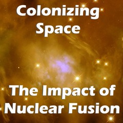 CS03 - The Impact Of Nuclear Fusion