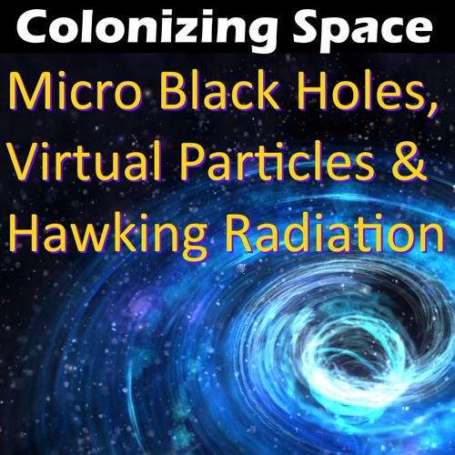 CS07 - Micro Black Holes And Hawking Radiation