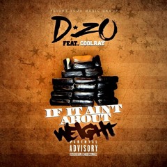 If It Ain't About Weight ft. CoolRay