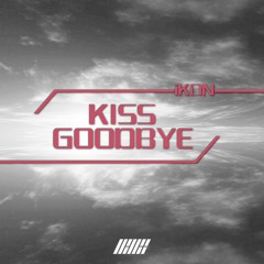 Kiss Goodbye