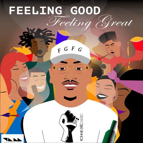 Feeling Good Feeling Great (Produced by The Track Addicts - Clean Version)