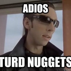 TURD NUGGETS