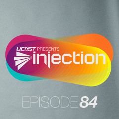 UCast pres. Injection Episode 84