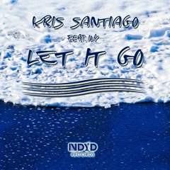 Kris Santiago ft. ILY - Let It Go (Original Mix)