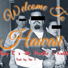Welcome To Hawaii featuring Jim Hurdle and Kwalified