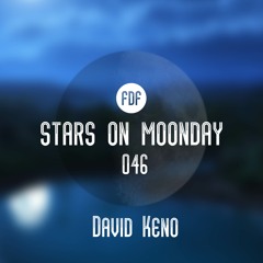 Stars On Moonday 046 - David Keno (Tribute Mix by Moekli)