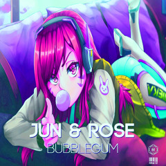 Jun & Rose - Bubblegum