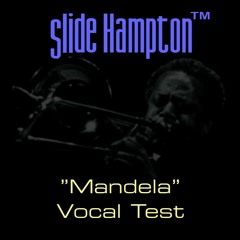 Mandela (is A Man) Vocal TEST