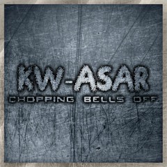 KW-ASAR - Chopping Bells Off (UNDER NOIZE RECORDS)