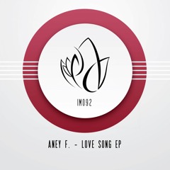 IM092 - Aney F. - LOVE SONG EP