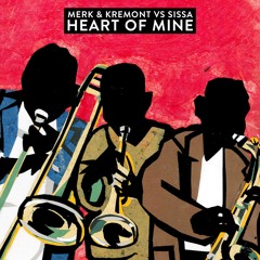 Merk & Kremont VS. Sissa - Heart Of Mine (Extended Mix)