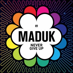 Maduk - Never Give Up [Album]