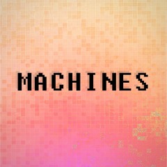 Machines (Original Mix)