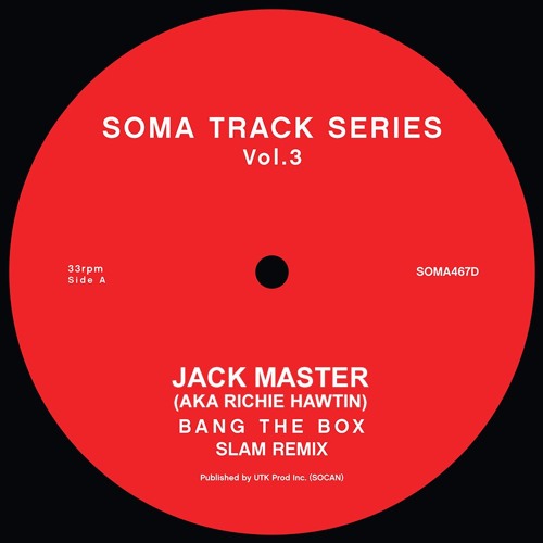 Jack Master - Bang The Box (Slam Remix) (Soma Track Series Vol 3)