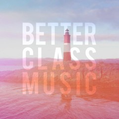Better Class Music