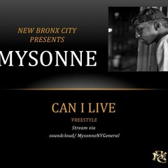 Mysonne - Can I Live Freestyle ( Dirty )