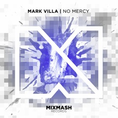 Mark Villa - No Mercy [Out August 22]