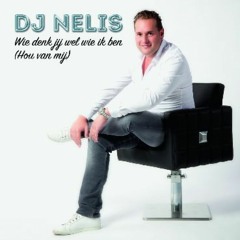Nelis Leeman - Wie Denk Jij Wel Wie Ik Ben (Remix)