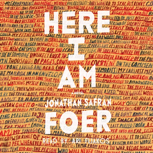 Here I Am by Jonathan Safran Foer, audiobook excerpt