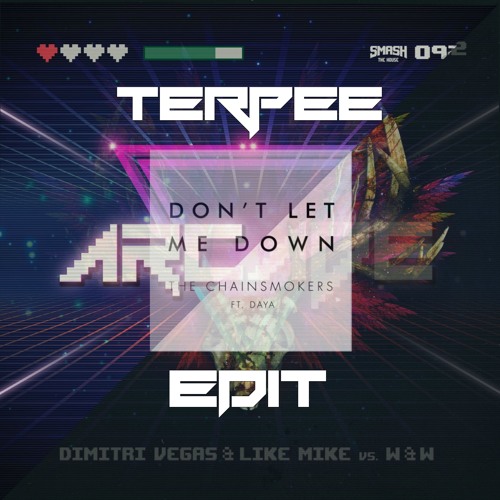 Dimitri Vegas vs The Chainsmokers - Arcade (Don't Let Me Down Peter Intro Edit) ** FREE DL **
