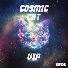 EH!DE - Cosmic Cat (VIP)