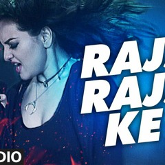 RAJJ_RAJJ_KE_Full_Song_Audio___Akira___Sonakshi_Sinha___Konkana_Sen_Sharma___Anu.mp3