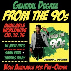 GENERAL DEGREE ft. TARRUS RILEY "FEELING IRIE"(remix)FROM THE 90's Album Available Now Worldwide