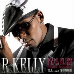 R. Kelly Ft T - Pain  (I'm A Flirt Remix) ( Dj Antrax Remix)