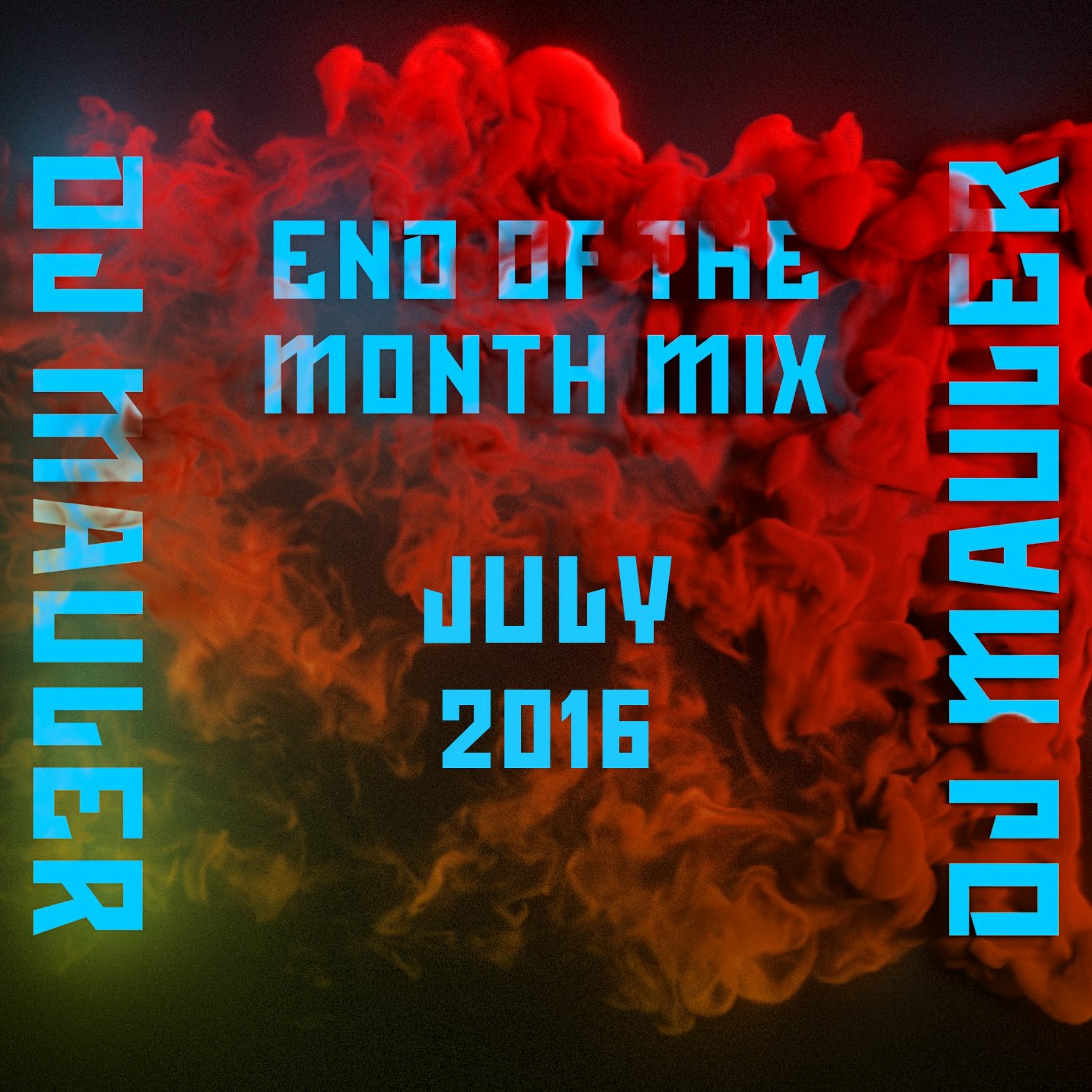 DJ Mauler - End Of The Month July Mix 2016 (LSE 324) episode artwork