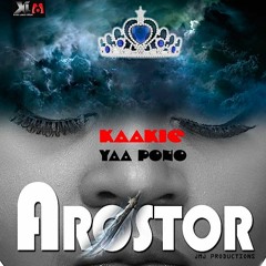 AROSTOR KAAKIE ft YAA PONO..mix