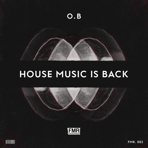 O.B - House Music Is Back