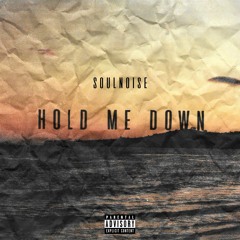 Hold Me Down
